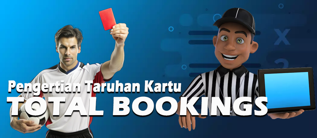 Tips Bermain Taruhan Kartu Dan Total Bookings Dengan Benar